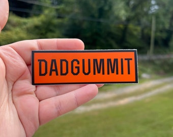 Orange Dadgummit sticker, water bottle sticker, country lover gift for friends, Appalachian sticker, travel sticker for luggage