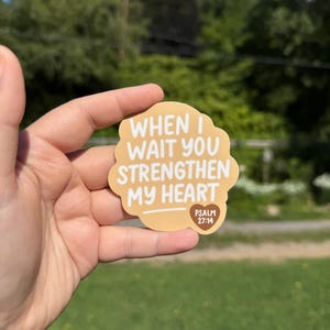 You strengthen my heart psalm 27:14 sticker, Christian Bible verse sticker, religious gift for women, bible journaling sticker, gift for her
