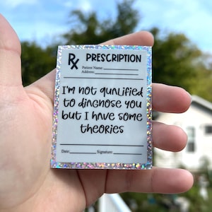 I’m not qualified to diagnose you but I have some theories sticker, healthcare sticker, medical worker gift,mental health sticker
