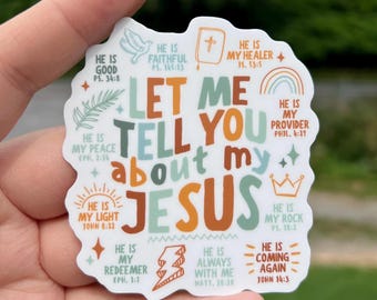 Let me tell you about my Jesus sticker, christian woman gift, Bible verse sticker, religious gift for women, bible journaling sticker