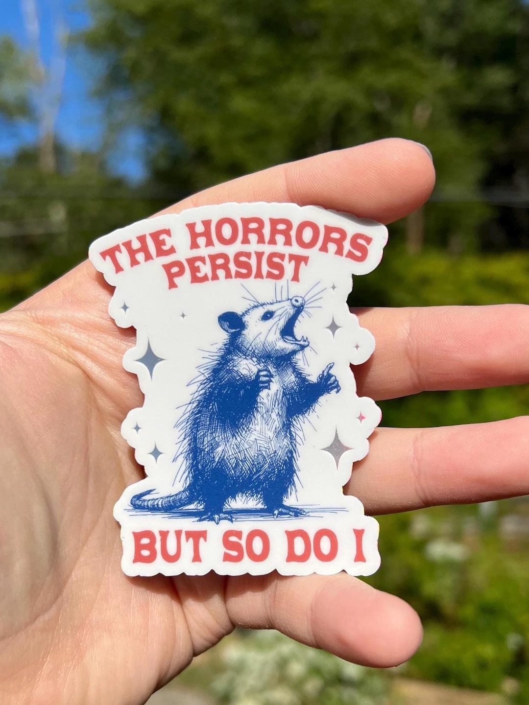 The Horrors Persist Possum Sticker, Funny Sticker, Water Bottle Sticker ...