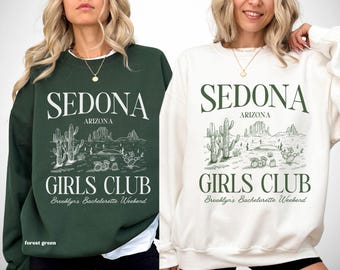 sedona bachelorette party sweatshirt, arizona bachelorette, desert bride bridal party shirts, cactus bachelorette sedona girls trip crewneck