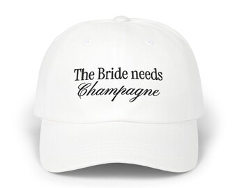the bride needs champagne, embroidered bride hat, bachelorette party favors, bride gift, bridal gifts