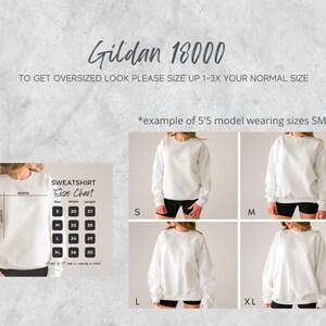 May include: A size chart for Gildan 18000 sweatshirts, showing the width and length measurements for sizes S, M, L, and XL. The chart also includes a note that the model is 5'5" and is wearing a size small.