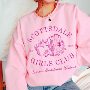 custom scottsdale bachelorette party sweatshirt, scottsdale girls club shirt, scottsdale before the veil, custom bride bachelorette gift