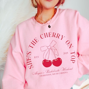 she&#39;s the cherry on top bachelorette party theme shirts, mon cheri bach, cherry bachelorette bridal party favors, coquette bach