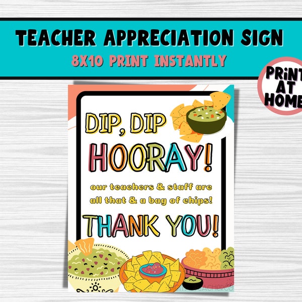 Dip, Dip Hooray! Teacher Appreciation Sign 8"x10"