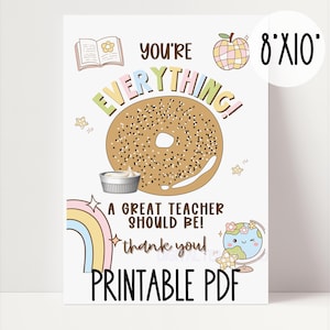 Everything Bagel Printable Sign – Teacher Gift for Any Occasion 8x10. Staff thank you signs for break room. Brunch Sign for Teacher Lounge.