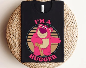 Disney Toy Story Lotso I'm A Hugger Retro Shirt, Cute Lotso Shirt, Disney World Disneyland Family Matching Tee, Animal Kingdom Shirts