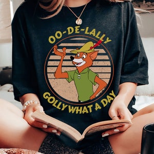 Chemise rétro des années 90 Disney Robin des Bois Oo De Lally Golly What A Day, Magic Kingdom, Tee-shirt familial assorti T-shirt cadeau voyage Disneyland