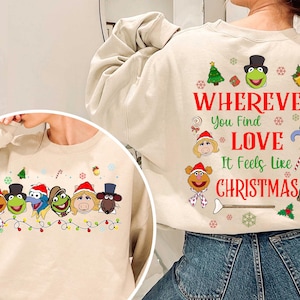 2-sided Vintage The Muppets Christmas Lights Wherever You Find Love It Feels Like Christmas Shirt, Disney Muppets Christmas Carol Sweatshirt