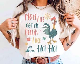 Disney Moana Hei Hei Mom Life Got Me Feelin 'wie Hei Hei Shirt, Hei Hei Hahn Shirt, Magic Kingdom T-Shirt, Disneyland Familie Passendes T-Shirt