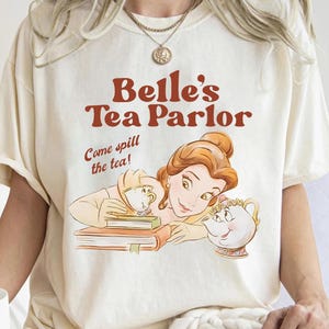 Disney Belle's Tea Parlor Spill The Tea Shirt, Beauty and The Beast Disney Princess Chip Potts Shirt, Disneyland Family Matching Tee image 1