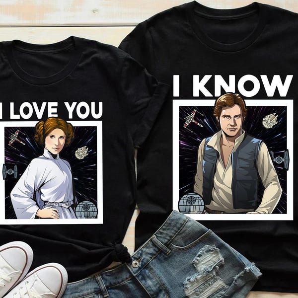 Star Wars Leia Princess and Han Solo I Love You I Know Valentine Couple Matching Shirt, Valentine's Day T-shirt, Family Matching Tee Trip