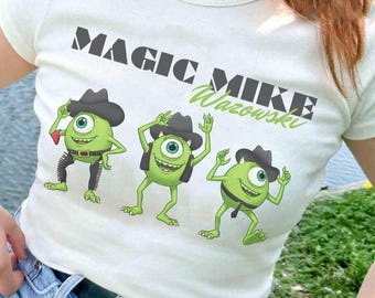 Magic Mike Wazowski - Stripper Mike Shirt, Funny Disney Monster Inc Shirt, Monsters University, Disneyland Family Matching Tee