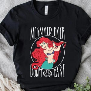 Disney The Little Mermaid Ariel Mermaid Hair Don't Care T-Shirt, Family Matching Tee Disneyland Trip Gift Unisex Adult T-shirt Kid T-shirt image 2