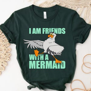 Disney The Little Mermaid Scuttle Friends with a Mermaid T-Shirt, Disneyland Family Matching Shirt, Animal Kingdom Shirt, WDW Shirt image 3