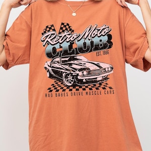 Retro Moto Club Comfort Colors Shirt, Rad Babes Drive Muscle Cars T-Shirt, Vintage Car Shirt, Retro Race Club T-Shirt, Rad Babes Club Shirt