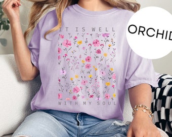 Komfortfarben christliches Hemd, es ist gut mit meiner Seele christliches T-Shirt, christliche Hemden, florales christliches Hemd, christliche Geschenke
