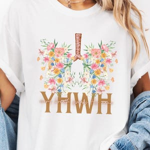 YHWH Lungs  Comfort Color Shirt, Yahweh Lungs T-Shirt, Religious Shirt, Floral Lungs Shirts, Flower Lungs Tee, Christian Faith Breathe Tee