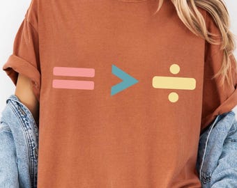 Comfort Colors Equality Is Greater Than Division Shirt, Equality Social Justice T-Shirt, Black Lives Matter Human Rights Tee Shirt