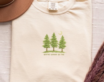 Comfort Colors® You’re Gonna Go Far Shirt, Nature Inspired T-Shirt Gift, Cozy Folk Aesthetic Shirt, Inspirational T-Shirts