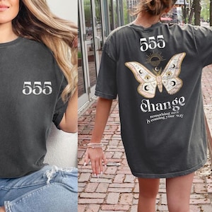 555 Change Comfort Colors Shirt, Something New Is Coming Your Way T-Shirt, Angel Number Shirt, Number Meaning Shirt, Spiritual Celestial Tee