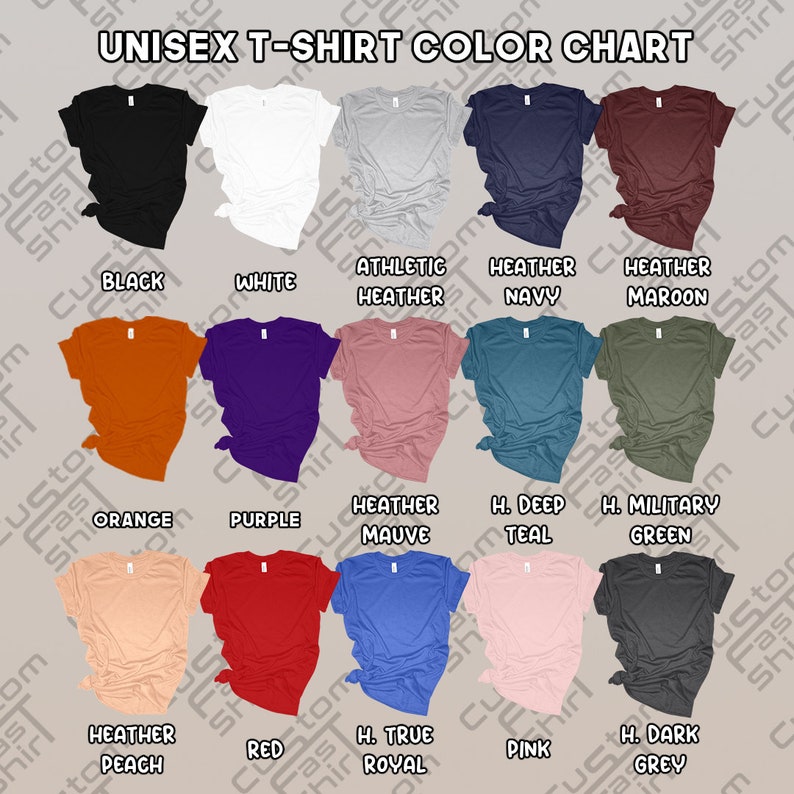 May include: Colour chart showing different t-shirt colours available for purchase. The colours include black, white, athletic heather, heather navy, heather maroon, orange, purple, heather mauve, deep teal, military green, heather peach, red, true royal, pink, and dark grey.