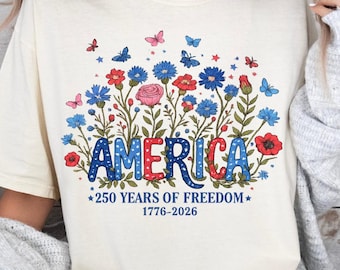 250 years free, Land Of the Free Shirt, Boho Vintage America Tee,  Floral 4th of July Shirt, Patriotic USA Flag Summer TShirt, American Tee