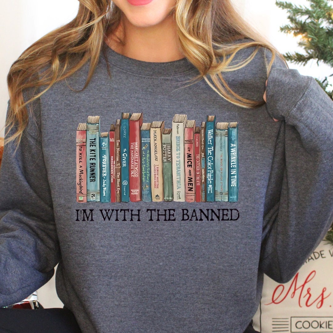 I'm With the Banned, Banned Books Shirt, Banned Books Sweatshirt ...