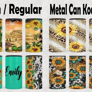 May include: Metal can koozies with various designs. Options include sunflower and desert scenes, cow print, leopard print, and turquoise floral patterns. The text "Slim / Regular" and "Metal Can Koozies" are visible.