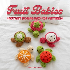 May include: Five crocheted turtle toys with fruit designs, including kiwi, strawberry, dragon fruit, orange, and watermelon. The text "Fruit Babies" and "Instant Download PDF Pattern" are displayed in red. The toys are on a white surface.