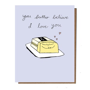 Funny Butter Card, Anniversary Card, Valentine Card, love you, Cute, Food Pun, Quirky, Greeting Cards, Weird, Silly, For Him, For Her