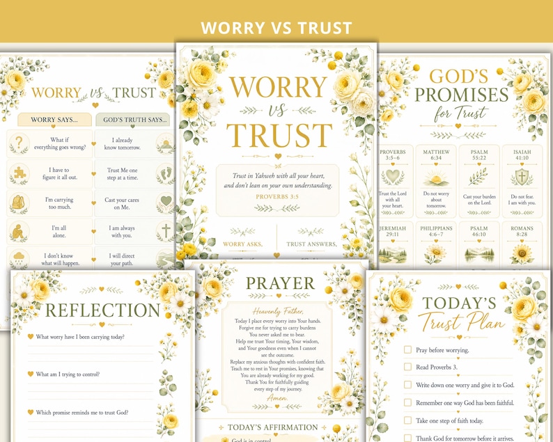 May include: A collection of five printable sheets featuring floral designs in yellow and green. The text includes titles such as Worry vs Trust, God's Promises for Trust, Reflection, Prayer, and Today's Trust Plan, with various religious verses.