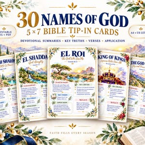 May include: A set of 30 printable 5x7 inch Bible tip-in cards titled 30 Names of God. Each card features watercolor landscape illustrations, devotional summaries, key truths, verses, and application sections. The cards display names like Yahweh Shalom, El Shaddai, El Roi, King of Kings, and The God of Hope.