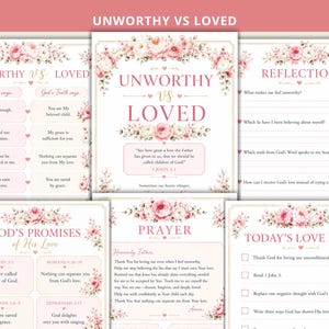 May include: A set of five printable religious worksheets featuring pink floral borders and gold accents. The pages include titles such as Unworthy vs Loved, Reflection, God's Promises of His Love, Prayer, and Today's Love Plan with text prompts.