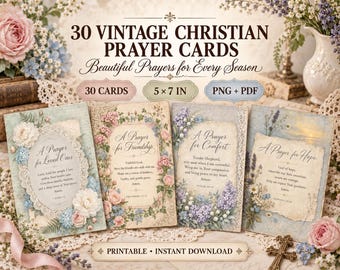 May include: A set of 30 vintage Christian prayer cards measuring 5 x 7 inches, available as PNG and PDF files. The cards feature floral designs and text including A Prayer for Loved Ones, A Prayer for Friendship, A Prayer for Comfort, and A Prayer for Hope.