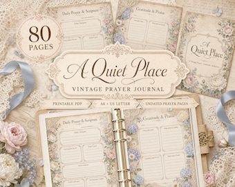 May include: A vintage-style prayer journal titled A Quiet Place, featuring 80 pages of printable PDF content in A4 and US Letter sizes. The journal includes undated pages for daily prayer, scripture, gratitude, and praise, decorated with floral motifs.