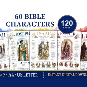 May include: A digital collection of 60 Bible characters across 120 pages, featuring illustrated stories of Leah, Joseph, Isaac, Esther, and Elijah. Each page includes key facts, biblical significance, and reflections. Available in 5x7, A4, and US Letter sizes.