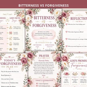May include: A set of five printed sheets titled Bitterness vs Forgiveness, featuring floral borders in shades of dusty rose and cream. The pages contain text, checklists, and reflection prompts related to forgiveness, with headings like God's Promises.