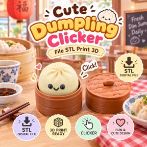 May include: A 3D printable STL file for a Cute Dumpling Clicker toy. The design features a beige dumpling with a smiling face inside a brown cylindrical container, accompanied by a matching lid. Text includes Cute Dumpling Clicker and STL.