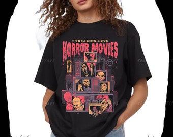 I Freaking Love Horror Movies Tee, Halloween Horror movie Funny T Shirt, Scary movie shirt, Halloween horror movie Shirt, Halloween shirt