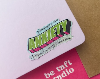 Greetings from Anxiety | 2.5" Vinyl Stickers for Laptop, Water bottle, Notebook