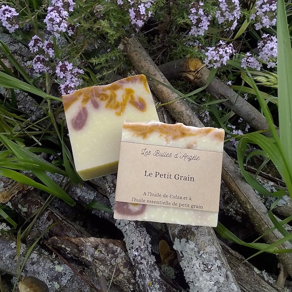 Le Petit Grain-Savon artisanal naturel fait main-Huile essentielle de Petit grain-Huile de colza locale- Savon doux et apaisant