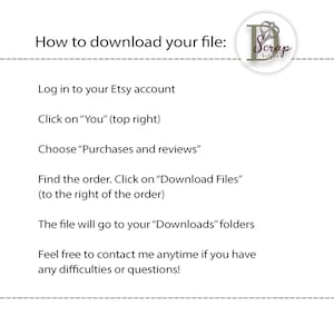 May include: A white text-based graphic with a black dashed line at the top and bottom. The text reads "How to download your file:" followed by a list of instructions on how to download a digital file from Etsy. The graphic also includes a logo with the text "Scrap helper" in a pink circle with a pair of scissors.