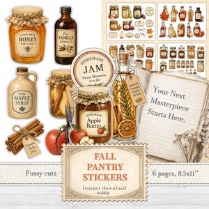 May include: A collection of die-cut stickers featuring illustrations of pantry items including honey, vanilla extract, maple syrup, apple butter, and cinnamon sticks. The set includes various jars, bottles, and labels with text like 'Your Next Masterpiece Starts Here' and 'Fall Pantry Stickers'.