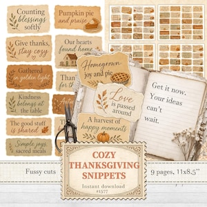 May include: A collection of printable Thanksgiving-themed paper snippets featuring rustic, torn-edge labels with autumn phrases like Counting blessings softly, Pumpkin pie and praise, and Homegrown joy and pie, alongside a notebook and scissors.