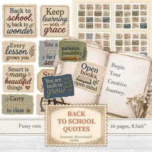 May include: A collection of printable paper ephemera featuring back-to-school quotes, including phrases like Back to school, back to wonder, Keep learning with grace, and Open books, open mind, displayed alongside an open notebook and dried flowers.