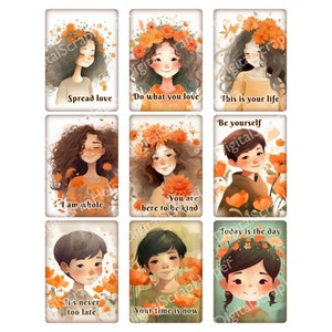 May include: Nine colourful cards with illustrations of people with flowers in their hair and inspirational quotes. The quotes include "Spread love", "Do what you love", "This is your life", "Be yourself", "I am whole", "You are here to be kind", "It's never too late", "Your time is now", and "Today is the day".