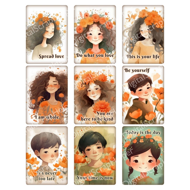 May include: Nine colourful cards with illustrations of people with flowers in their hair and inspirational quotes. The quotes include "Spread love", "Do what you love", "This is your life", "Be yourself", "I am whole", "You are here to be kind", "It's never too late", "Your time is now", and "Today is the day".